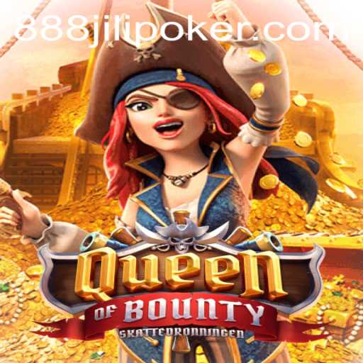 Exploring QueenofBounty and the Excitement of 888 Jili