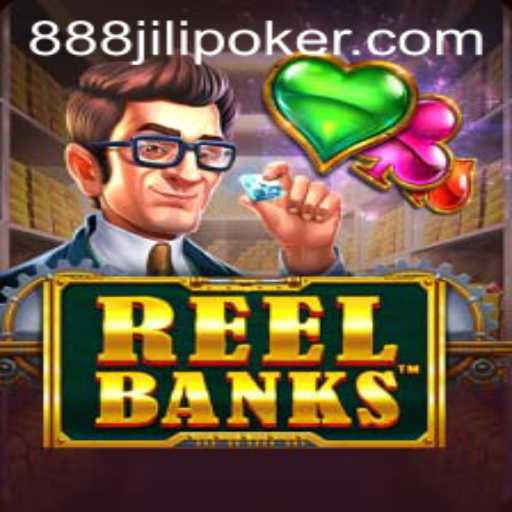 Explore the Thrilling World of ReelBanks with 888 Jili